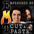 EMT - Episodio 20 - Pedro Jiménez & Josep González "Cut'n Paste" 3ª parte