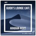 Guido's Lounge Cafe Broadcast 0427 Arabian Night (20200508)
