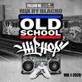 Mix By Blacko Hip-Hop Old School 2020