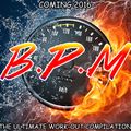 BPM Work Out Mix Volume 1  -  Mixed by Samus Jay