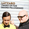 Làtzaro - Warm Up - Sound Pellegrino Thermal Team