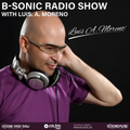 B-SONIC RADIO SHOW #376 (1/2) by Luis A. Moreno