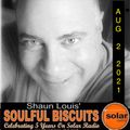 [﻿﻿﻿﻿﻿﻿﻿﻿﻿Listen Again﻿﻿﻿﻿﻿﻿﻿﻿﻿]﻿﻿﻿﻿﻿﻿﻿﻿﻿ *SOULFUL BISCUITS* w Shaun Louis August 2 2021