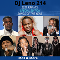 2021 Rap Songs of the Year - DaBaby, Mo3, Lil Baby, Lil Durk, MoneybaggYo, Migos & More-DJLeno214