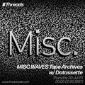 MISC.WAVES Tape Archives w/ Datassette - 30-Jul-20