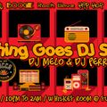 DJ Melo & DJ Perry - Anything Goes @Yucca (2-24-18)