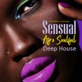 DJ B.Nice - Montreal - Deep, Tribal & Sexy 214 (*Oh Babe ! Love your SENSUAL AFRO SOULFUL VOCALS !*)