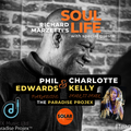 Soul Life (July 7th) 2023 ft PHIL EDWARDS and CHARLOTTE KELLY interview