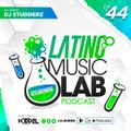 Latino Music Lab EP. 44 Ft. DJ Studderz
