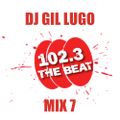 DJ Gil Lugo - Friday Night Jams on WCKG 102.3 FM The Beat (Mix 7)