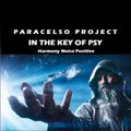 Harmony Noise Positive HN+...In the Key of Psy...by Paracelso Project