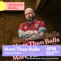 Alphabet Radio: More Than Balls (08/07/2020)