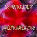 DJ Mixedup Dancemix 2008 März