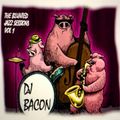 DJ BACON - The Blunted Jazz Sessions Volume One