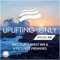 Uplifting Only 342 | Clay C