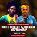 BEST OF CHARLIE CHAPLIN MIX DJ BINGHI 254( THE RADICS VOL 17) ( 05 09 2022)