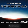 The Trance Terminal - Platform 04
