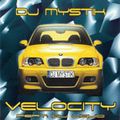 DJ MYSTIK - VELOCITY
