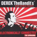 DEREK TheBandit's Sound Republic Presents Electronically Connected 2006