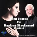 Tom Jones vs Barbra Streisand Remixed - DjSet by BarbaBlues