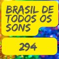 Brasil De Todos Os Sons #294