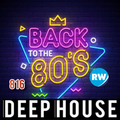 In The Mix / 816 Back To The 80s Deep House Mix