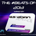 THE BEATS OF 2013 & NEW 2014 mixed by DJ ESTEBAN PEREZ (Quito - Ecuador)