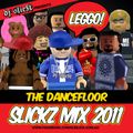 DJ SLICK presents SLICKZ MIX 2011 - The Dancefloor