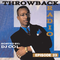 Throwback Radio #23 - DJ CO1 (90's Dance Party)