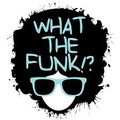 'What The Funk' Quarantine Mix