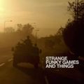 Strange Funky Games And Things Vol 4 (2005)