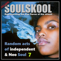 RANDOM ACTS OF INDEPENDENT & NEO SOUL 7. Feats: Brittany Nacole, Qendresa, Jarwad, Staycen, Lylo....