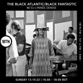 Black Atlantic/Black Fantastic with DJ Lynnée Denise - 13.10.2022