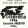 Oscar Mulero - Live @ Voltereta, Alcorcon - Madrid (1996) Cassette INEDITO - 37Min.