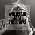 @DJStylusUK - #ClassicJamTuesdays 009 (Oldskool & Classic R&B / HipHop)