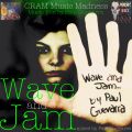 WAVE AND JAM mixed by PAUL GUEVARRA