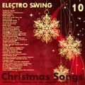 CHRISTMAS SONG vol.10 ELECTRO SWING (Swing Republic,Wolfgang Lohr,Jazzbox,Bob Zuga,The Chicago Mob)