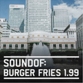SoundOf: Burger Fries 1.99