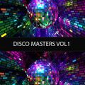 DISCO MASTERS VOL 1