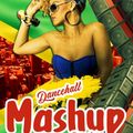 DANCEHALL MASHUP MIXTAPE BY DEEJAY LAUGHTER