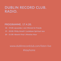 Dublin Record Club Radio: 17-04-20 | ejcoombe | philip arneill | absorb vinyl