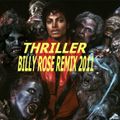 THRILLER REMIX 2011 (THE JASON VOORHEES EDIT) PRODUCED AND EDITED BY THE INVISIBLE D.J. BILLY ROSE