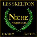 Les Skelton Live @ Niche Sheffield February 2002 Part Two