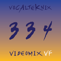 Trace Video Mix #334 VF by VocalTeknix