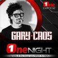 ONE NIGHT - GARY CHAOS (26 NOVEMBRE 2019)