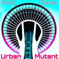 Urban Mutant - Buck Fezos