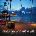 Mellow Hits of the 70's & 80's