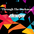 Through The Darkness Progressive House Mix  by DJ Demo