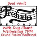 Soul Vault 12/4/17 Prelude Records Special with Dug Chant on Broadcast 7pm on Sound Fusion Radio.net