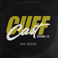 CUFF Cast 008 - Phil Weeks